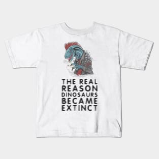 Smoking is the reason dinosaurs went extinct Kids T-Shirt